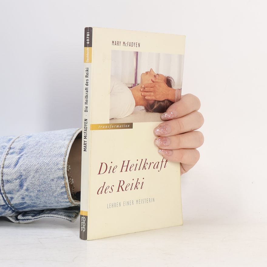 Mary McFadyen Die Heilkraft des Reiki
