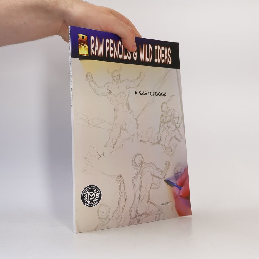 Monroe, Daniel Morris DMON COMICS-Raw Pencils & Wild Ideas