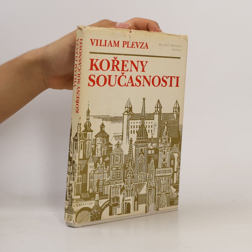 Viliam Plevza Kořeny současnosti