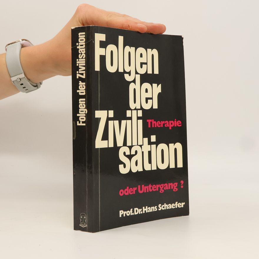 Hans Schaefer Folgen der Zivilisation
