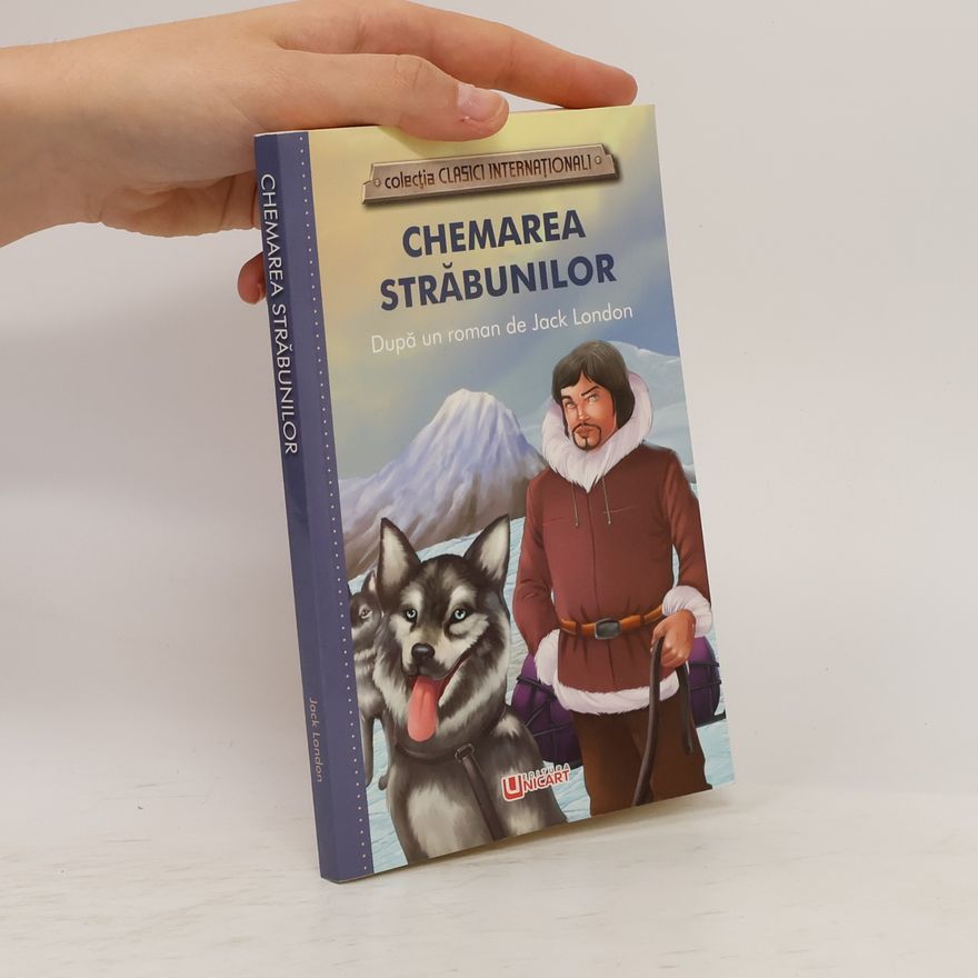 Jack London Chemarea Străbunilor