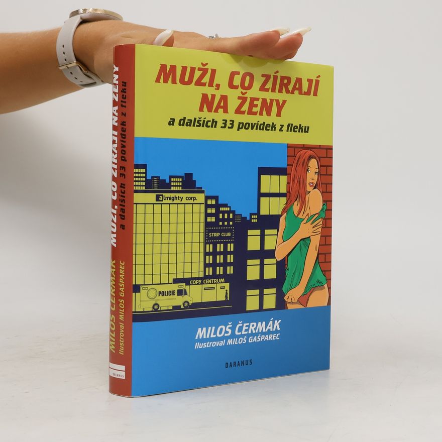 Miloš Čermák Muži, co zírají na ženy a dalších 33 povídek z fleku