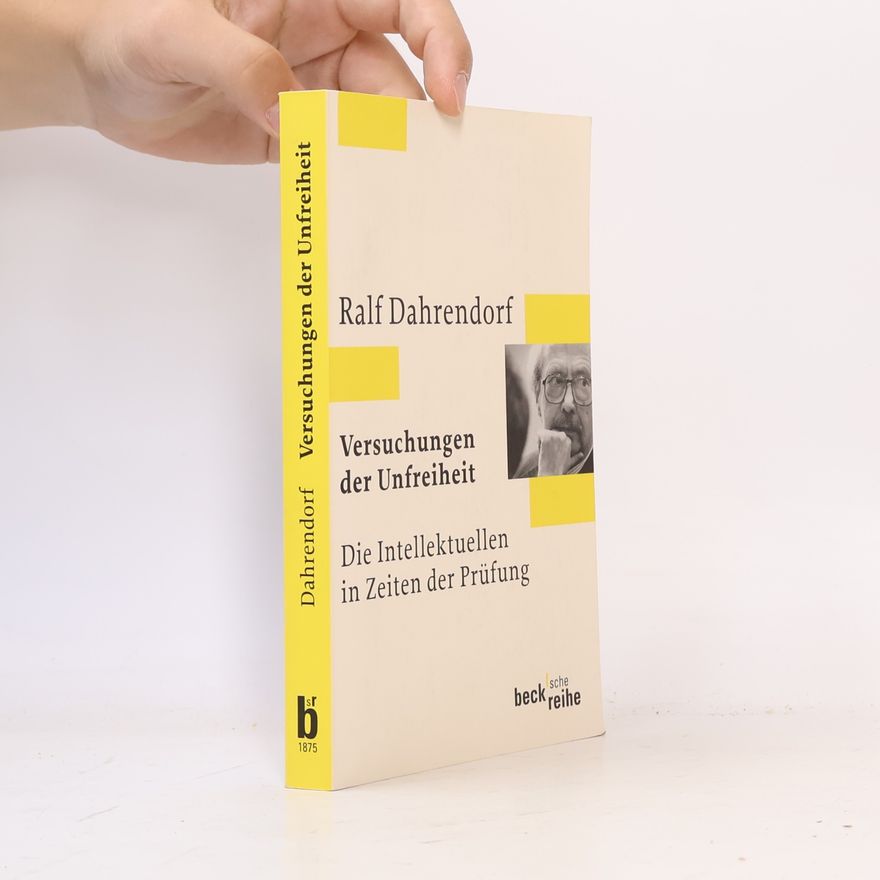 Ralf Dahrendorf Versuchungen der Unfreiheit