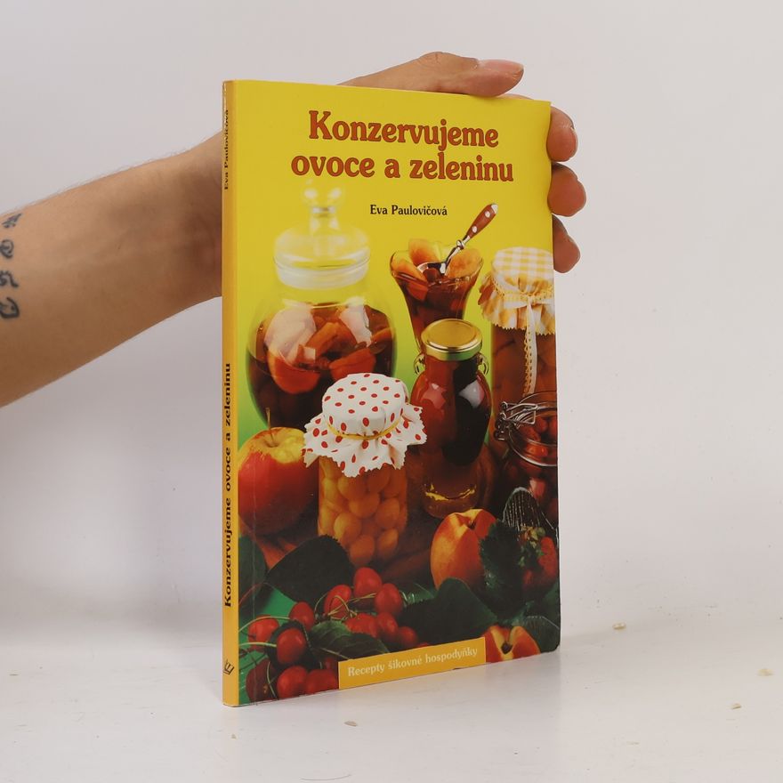 Eva Paulovičová Konzervujeme ovoce a zeleninu