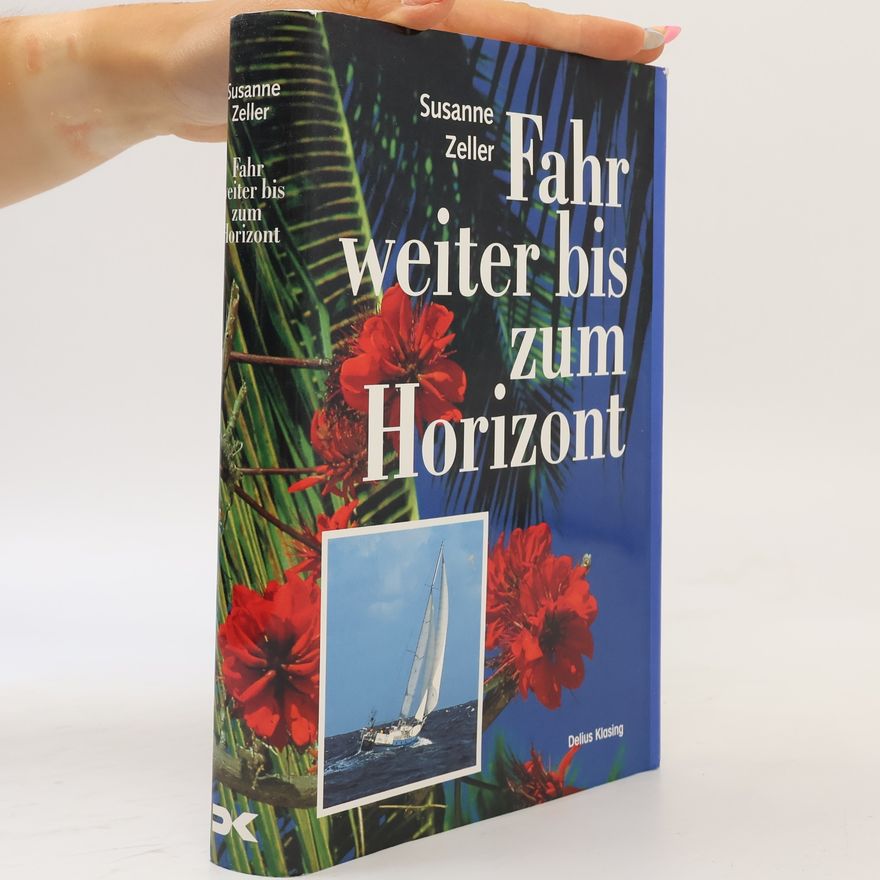 Susanne Zeller Fahr weiter bis zum Horizont
