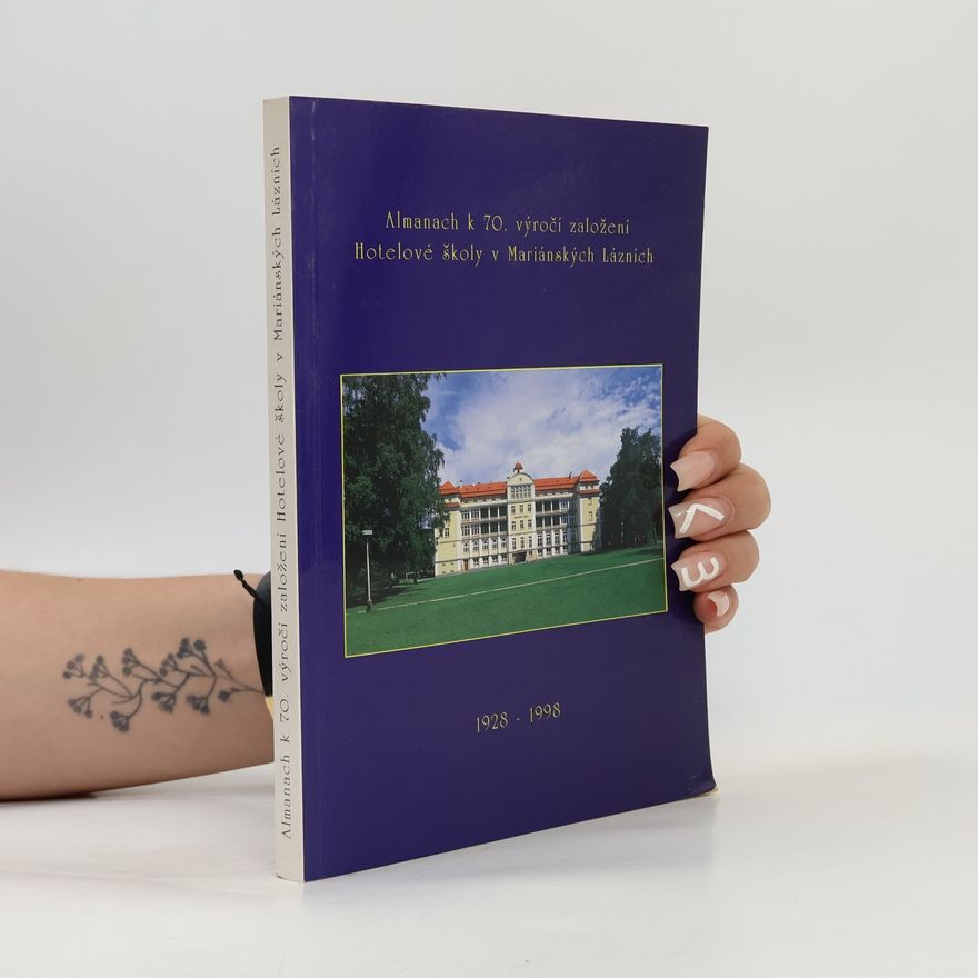 AA.VV. Almanach k 70. výročí založení Hotelové školy v Mariánských Lázních
