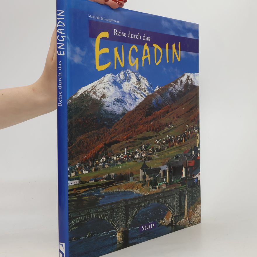 Max Galli Reise durch das Engadin