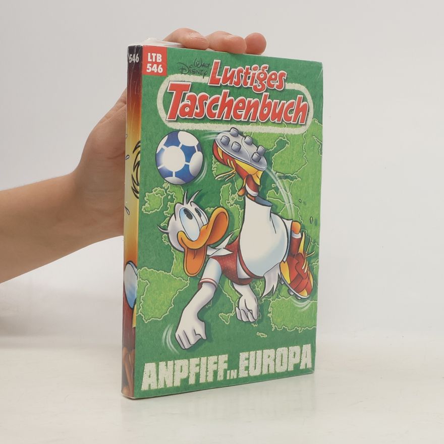 Walt Disney Lustiges Taschenbuch 546. Anpfiff in Europa