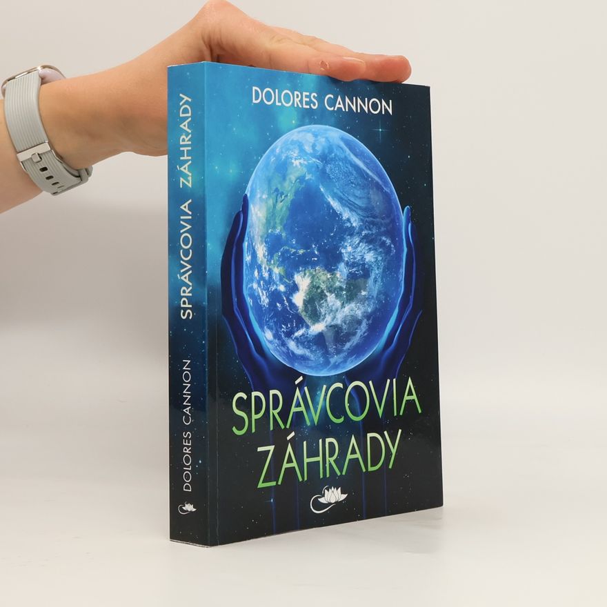 Dolores Cannon Správcovia záhrady