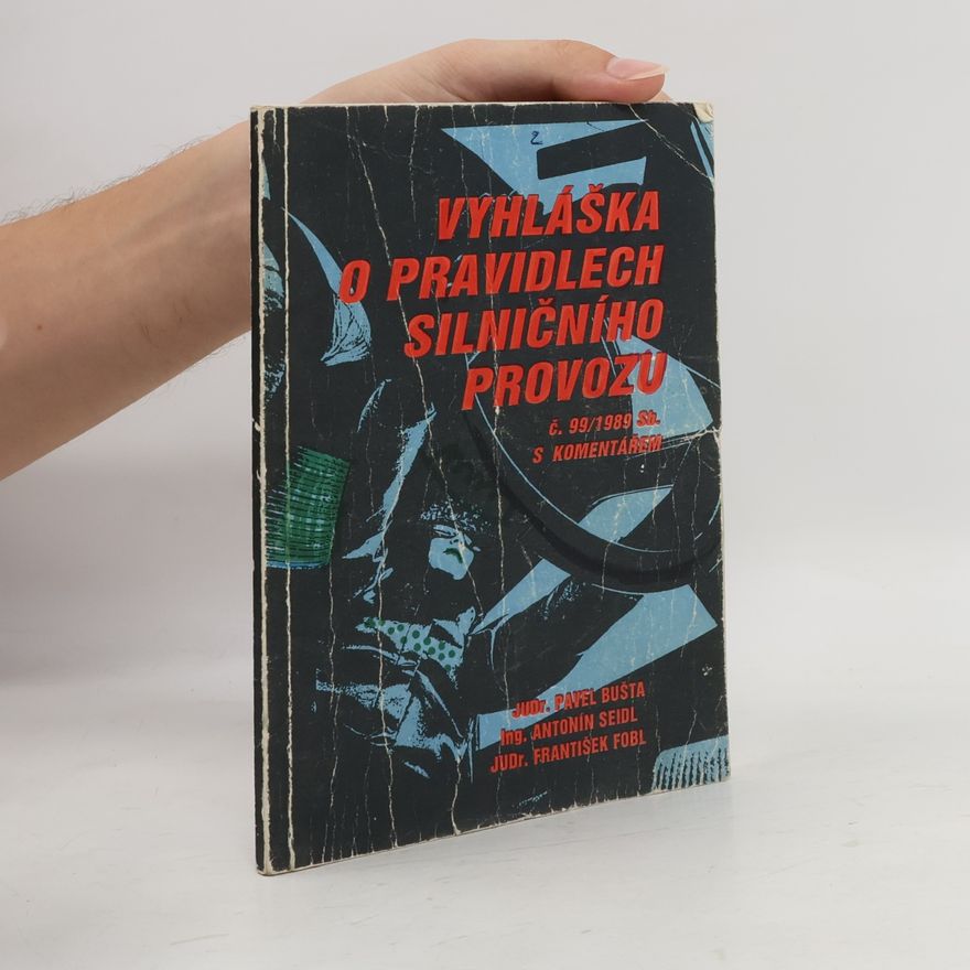 František Fobl Vyhláška o pravidlech silničního provozu č. 99/1989 Sb. s komentářem