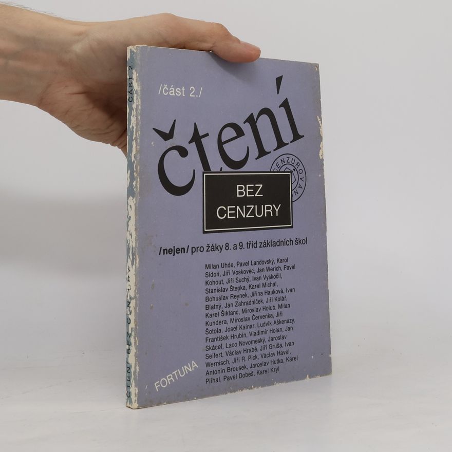 Dana Zemanová Čtení bez cenzury (nejen) pro žáky 8. a 9. tříd základních škol : čítanka textů pro literární výchovu v 8. a 9. ročníku základní