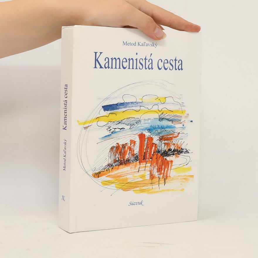 Metod Kaľavský Kamenistá cesta