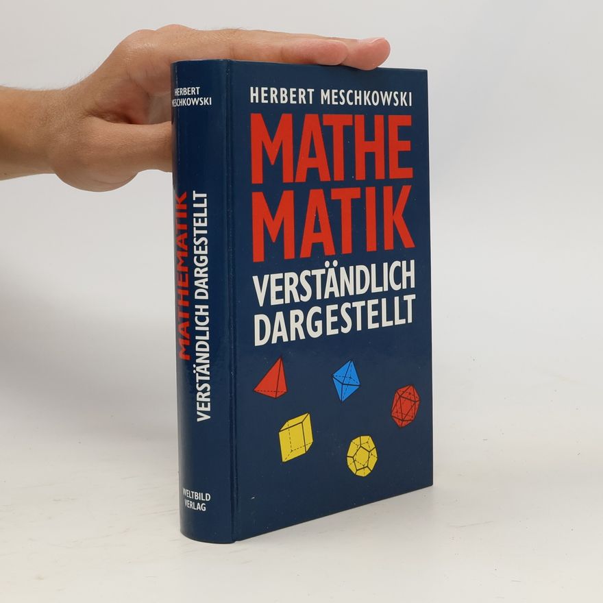 Herbert Meschkowski Mathematik verständlich dargestellt