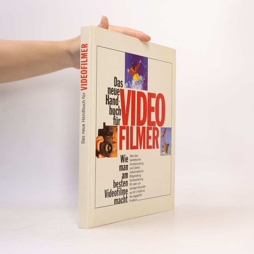Kolektiv autorů Das neue Handbuch für Videofilmer