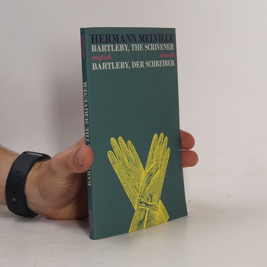Herman Melville Bartleby the Scrivener/Bartleby der Schreiber