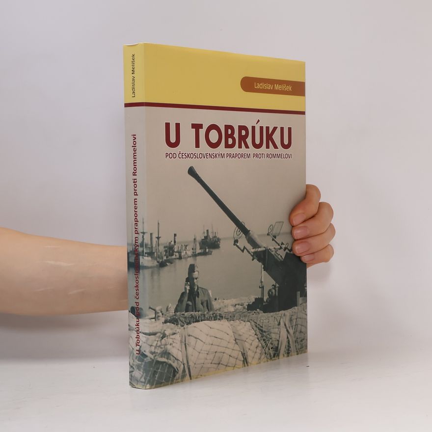 Ladislav Melíšek U Tobrúku pod československým praporem proti Rommelovi