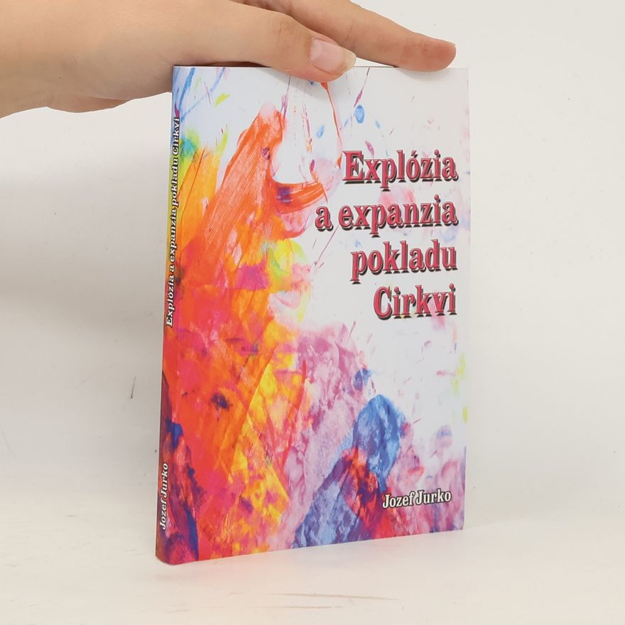 Jozef Jurko Explózia a expanzia pokladu Cirkvi