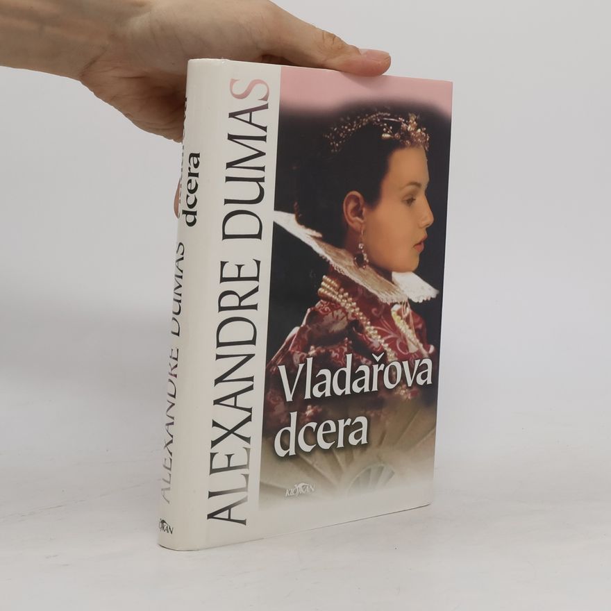 Alexandre Dumas der Ältere Vladařova dcera