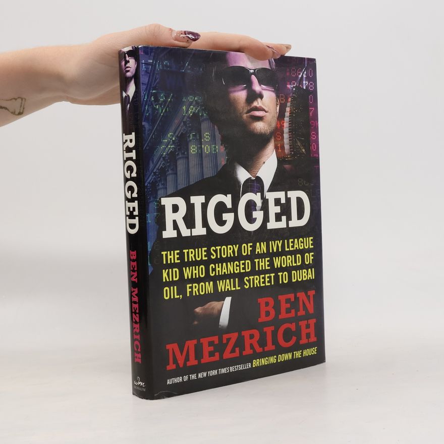 Ben Mezrich Rigged
