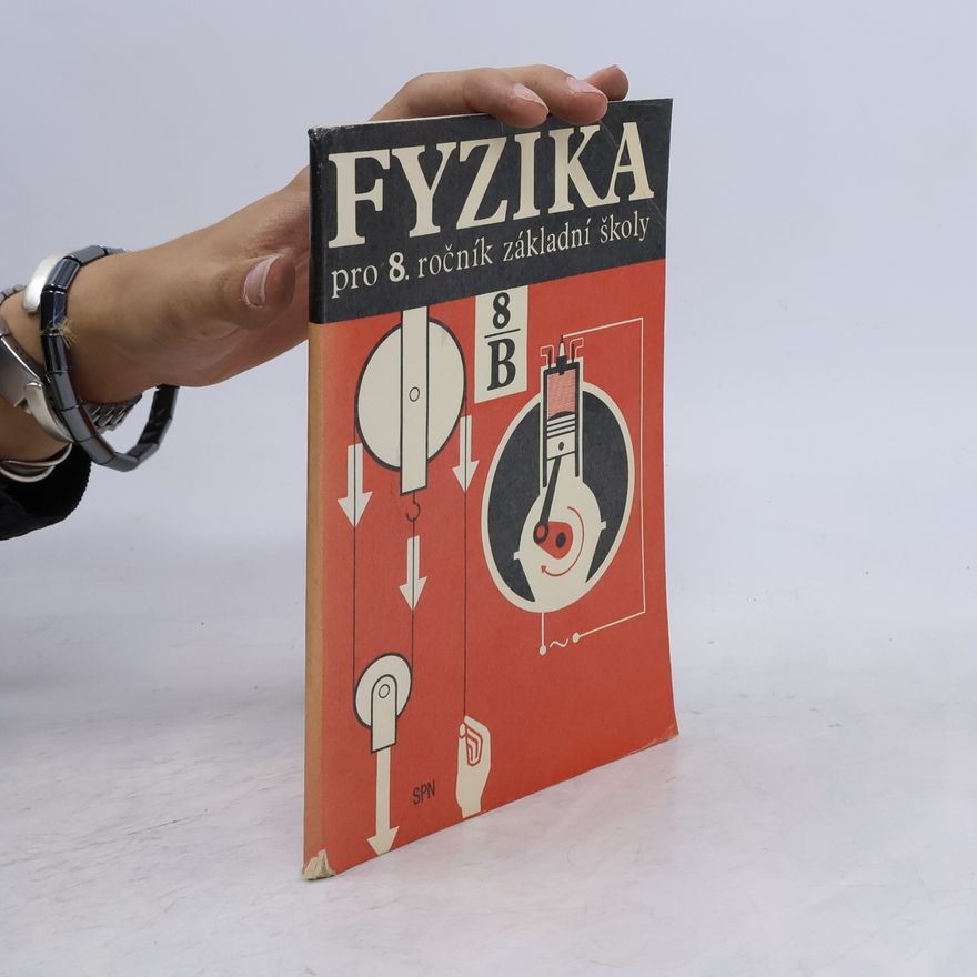 Kolektiv autorů Fyzika pro 8. ročník základní školy B