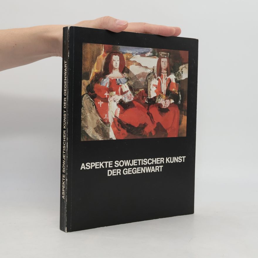 Various authors Aspekte sowjetischer Kunst der Gegenwart