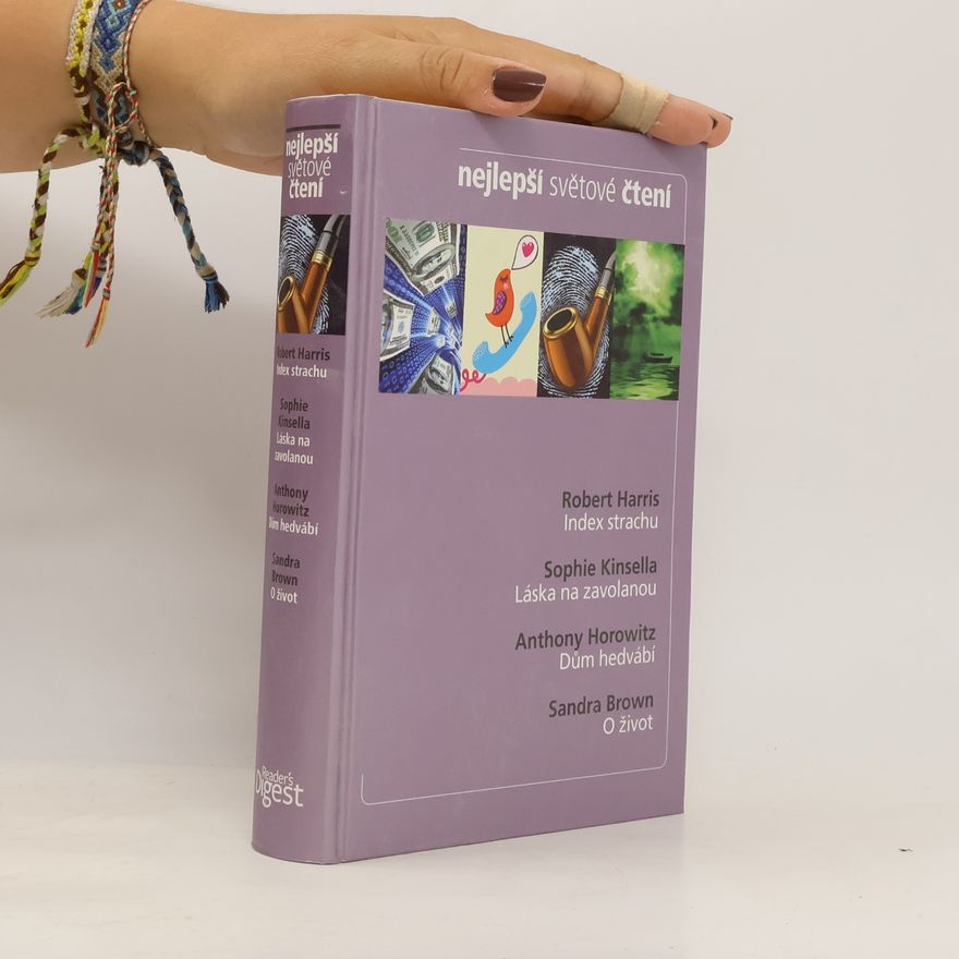 Sophie Kinsella Index strachu, Láska na zavolanou, Dům hedvábí, O život
