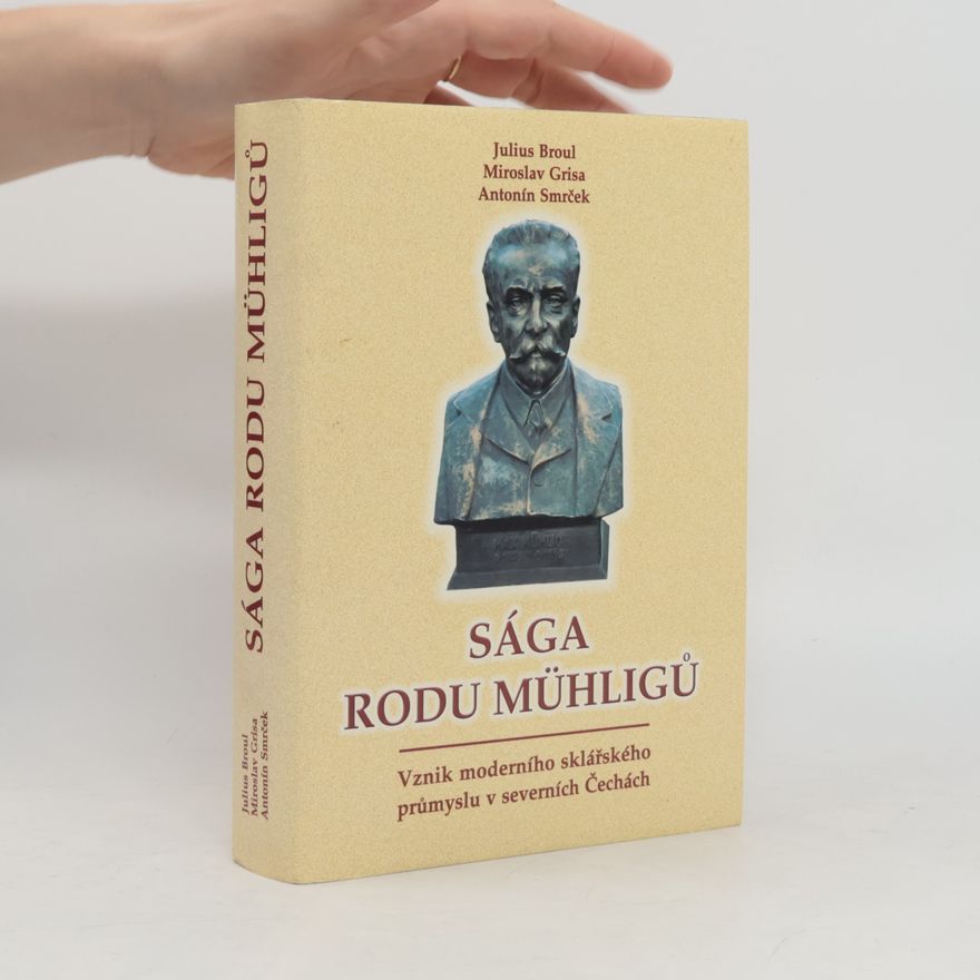 Antonín Smrček Sága rodu Mühligů