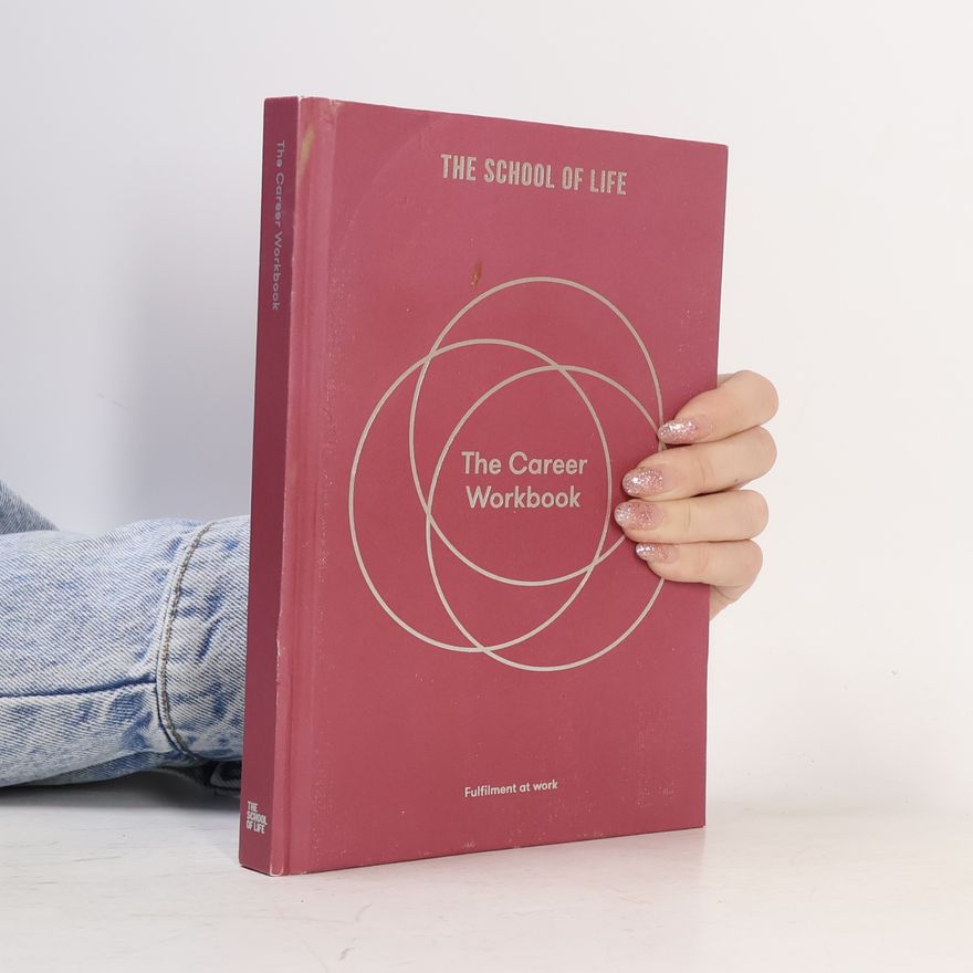 The School The School of Life The Career Workbook
