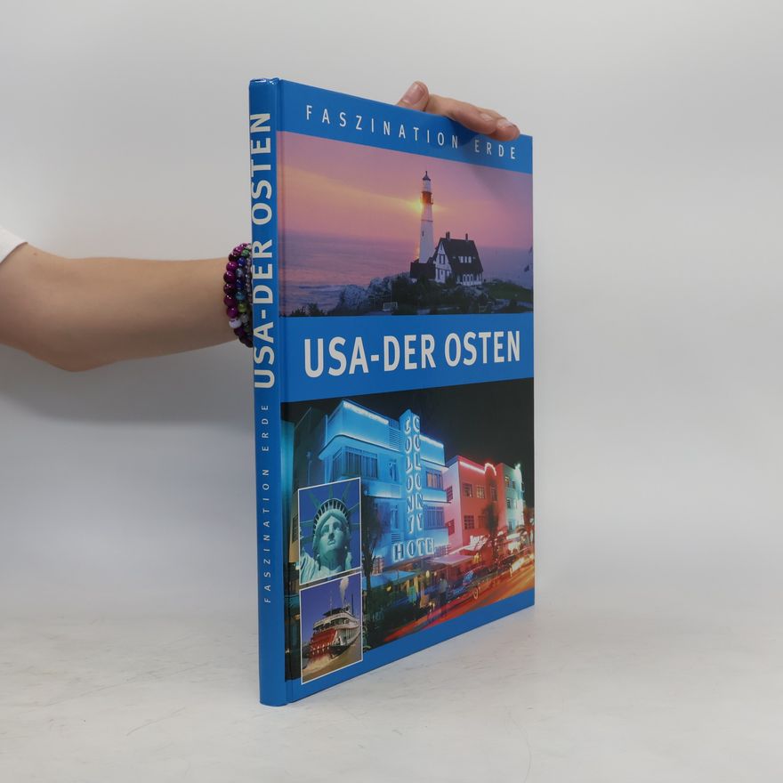 Autorenkollektiv Faszination Erde. USA - der Osten