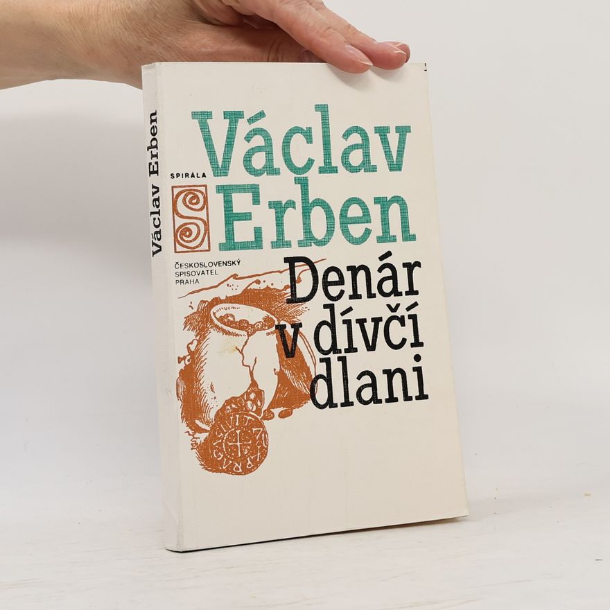 Václav Erben Denár v dívčí dlani