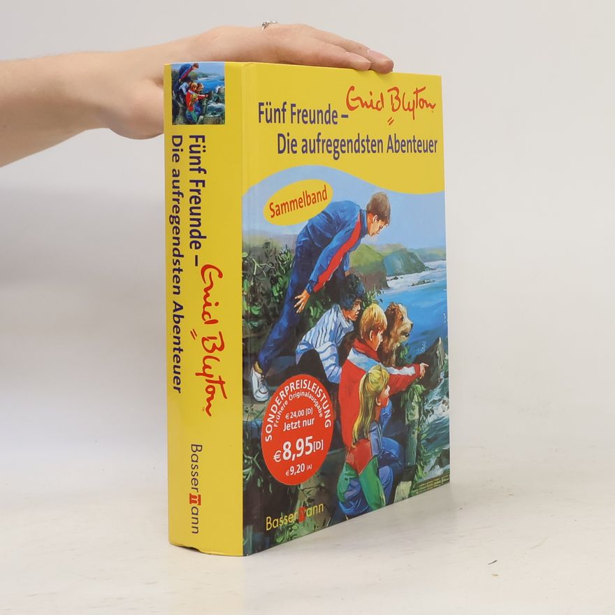 Enid Blyton Die aufregendsten Abenteuer