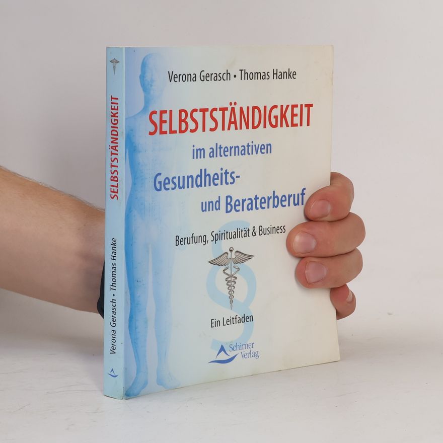Verona Gerasch Selbständigkeit im alternativen Gesundheits- und Beraterberuf