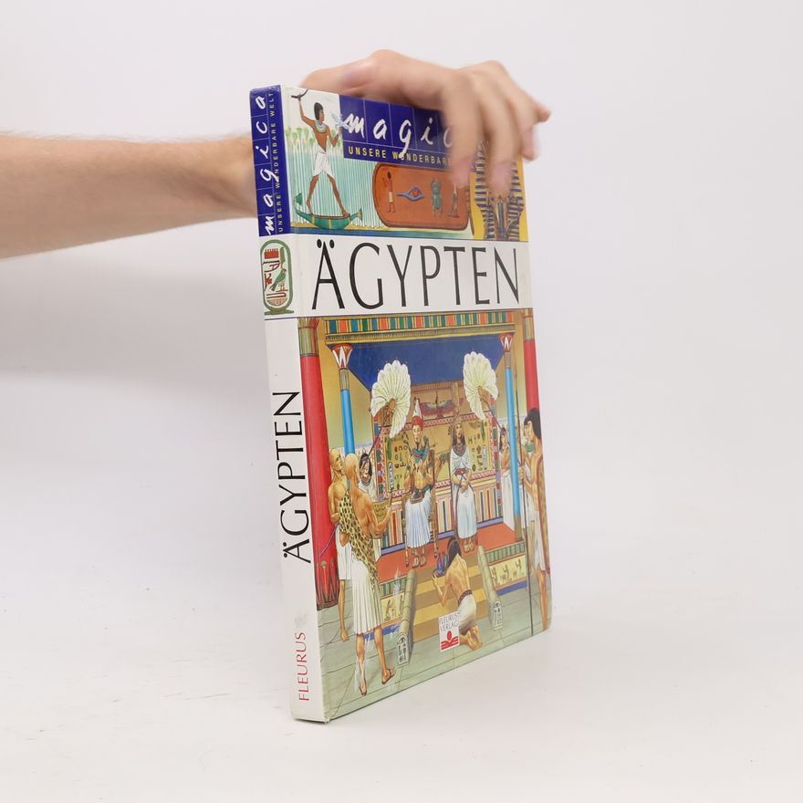 Philippe Simon Magica: Unsere wunderbare Welt: Ägypten
