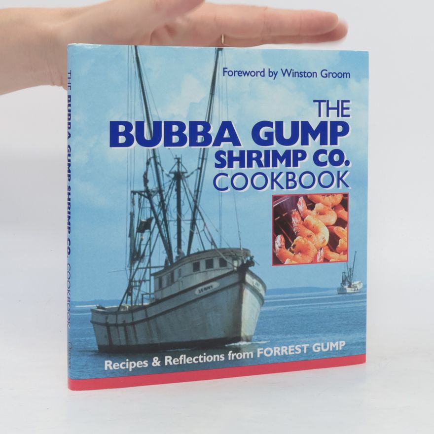 The Editors of Southern Living The Bubba Gump Shrimp Co. Cookbook