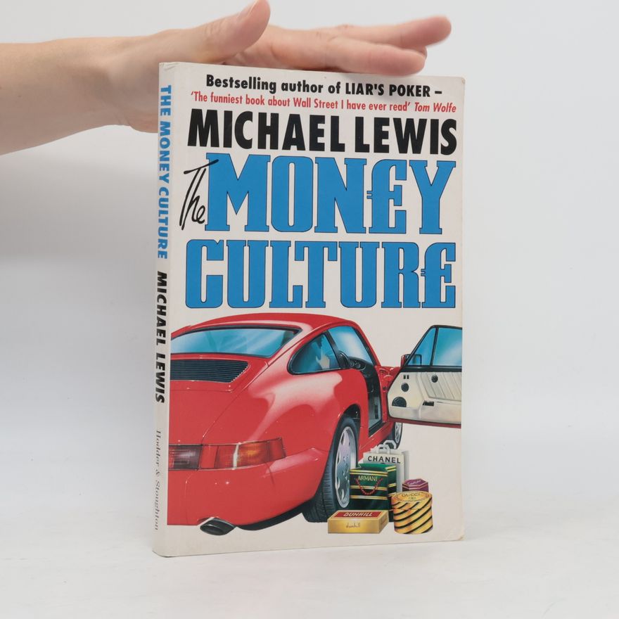 Michael Lewis The Money Culture