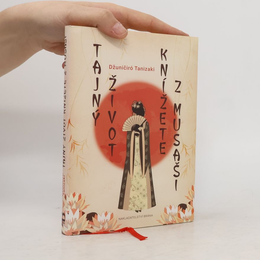 Junichiro Tanizaki Tajný život knížete z Musaši
