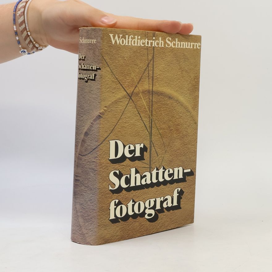 Wolfdietrich Schnurre Der Schattenfotograf