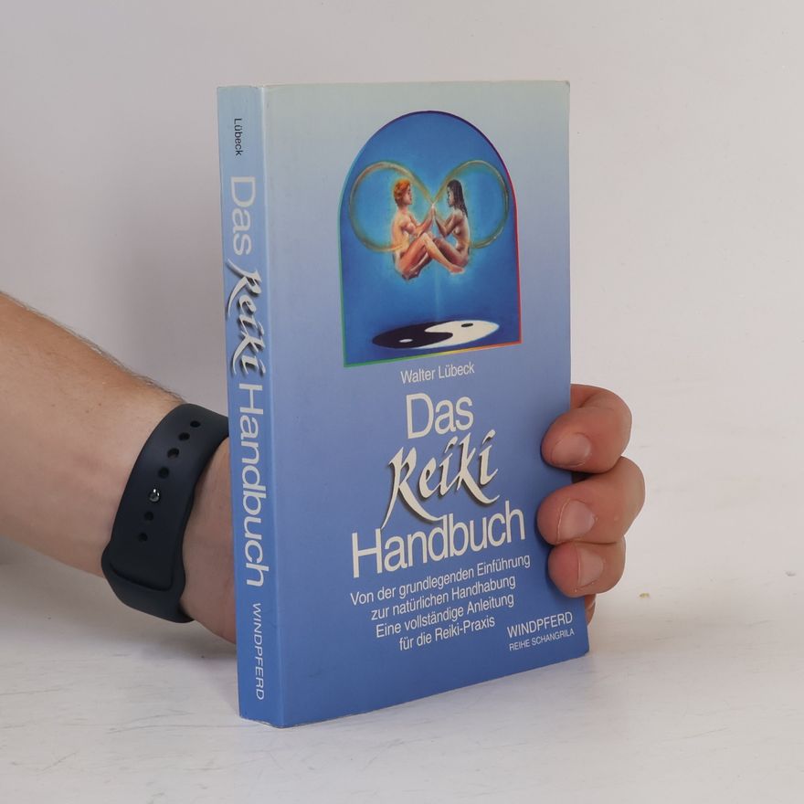 Walter Lübeck Das Reiki Handbuch