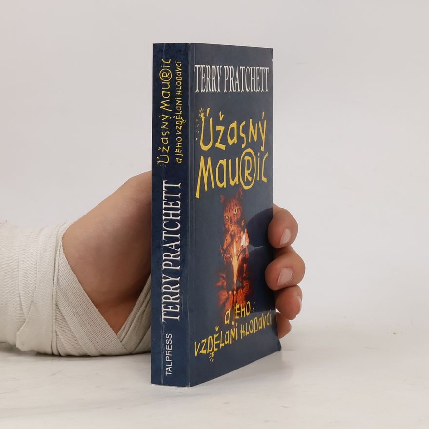 Terry Pratchett Úžasný Mauric a jeho vzdělaní hlodavci