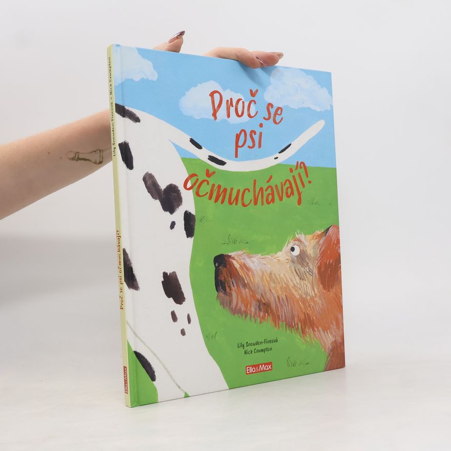 Lily Snowden-Fine Proč se psi očmuchávají? - Vše o psech