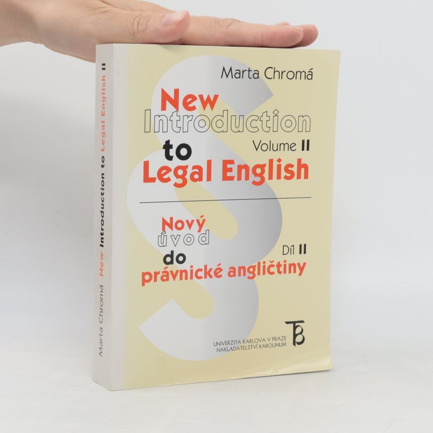 Marta Chromá New introduction to legal English. Volume II = Nový úvod do právnické angličtiny. Díl II