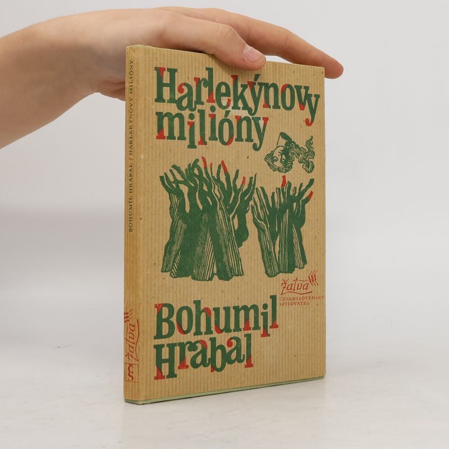 Bohumil Hrabal Harlekýnovy milióny