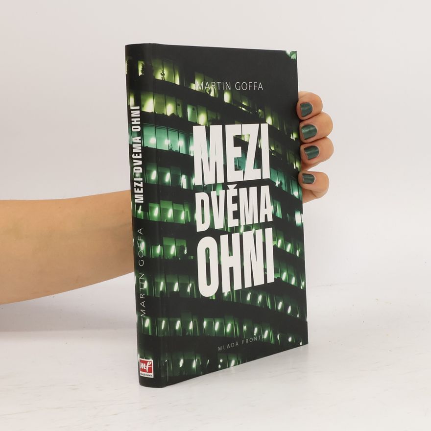 Martin Goffa Mezi dvěma ohni