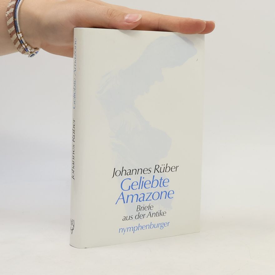 Johannes Rüber Geliebte Amazone