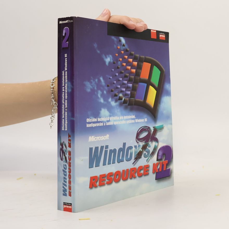 Kolektiv autorů Microsoft Windows 95 Resource Kit. 2. díl