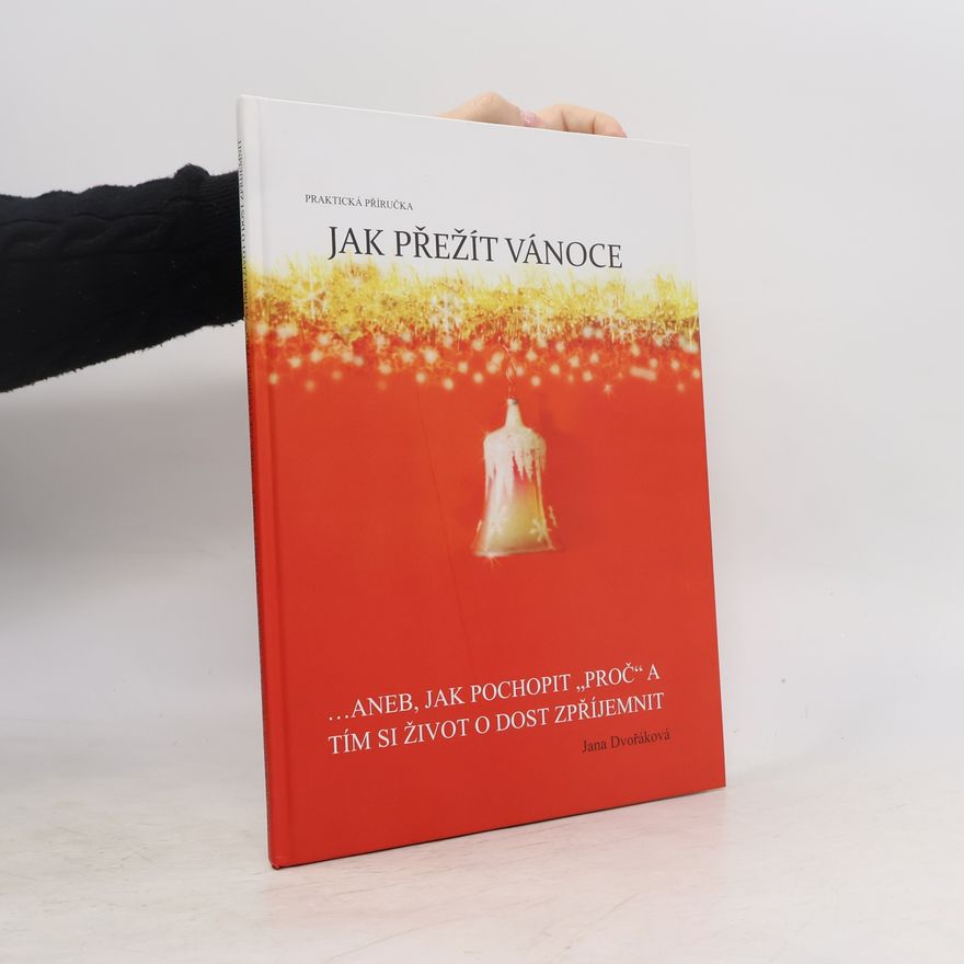 Jana Dvořáková Jak přežít Vánoce