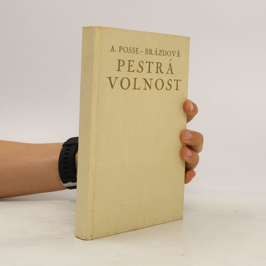 Amelie Posse Brázdová Pestrá volnost