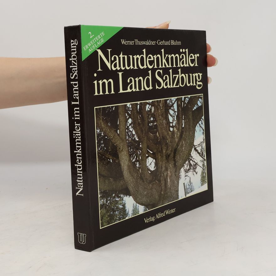 Gerhard Bluhm Naturdenkmäler im Land Salzburg 2
