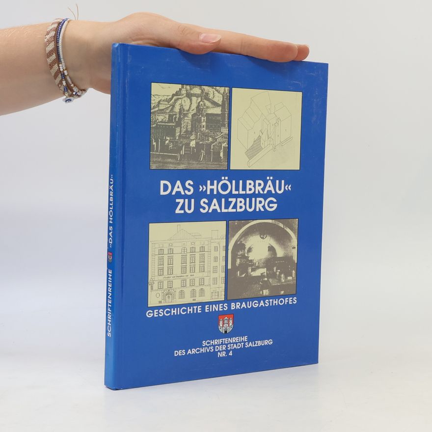 Robert Ebner Das "Höllbräu" zu Salzburg