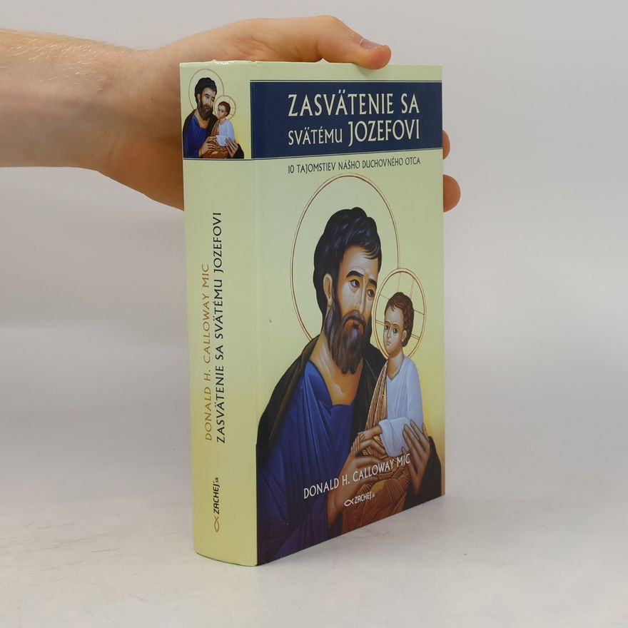 Donald H. Calloway Zasvätenie sa svätému Jozesofi